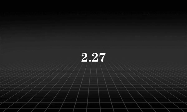 2.27