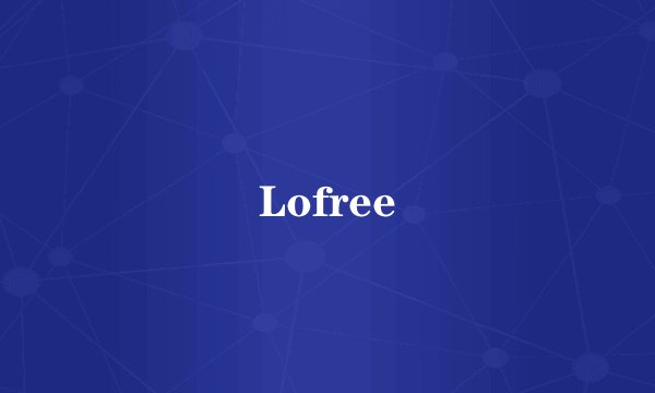 Lofree