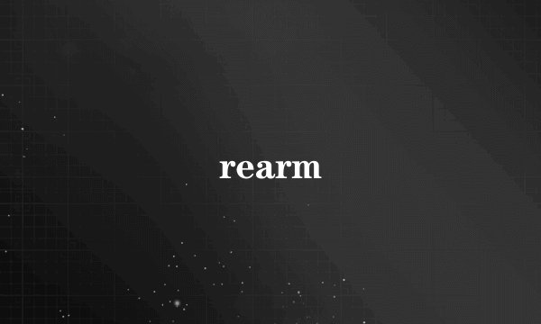 rearm