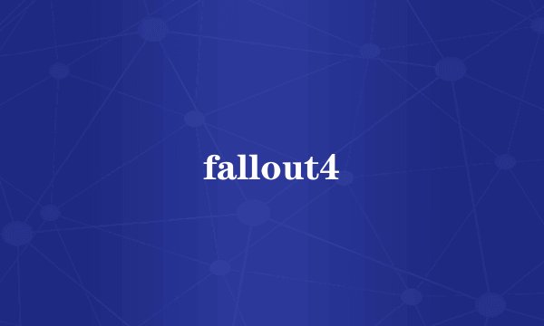 fallout4