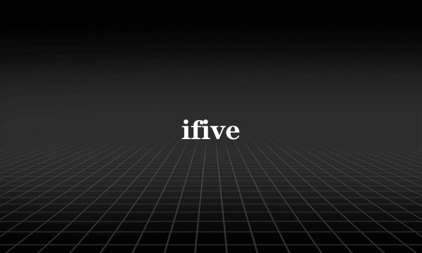 ifive