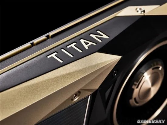 NVIDIA Titan V性能首曝 神级核弹碾压Titan Xp