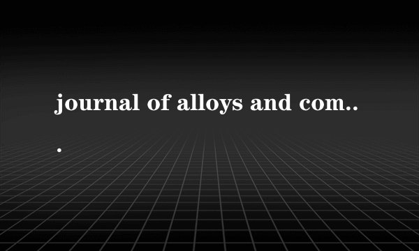 journal of alloys and compounds