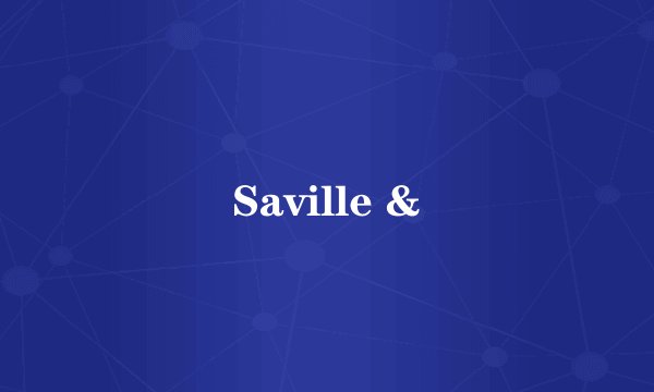 Saville &