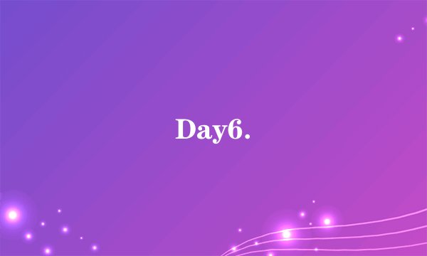 Day6.