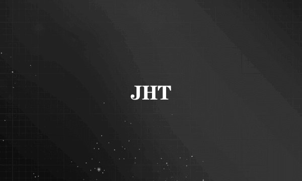 JHT